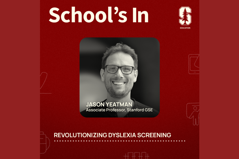 The album cover image that shows the School's In logo, a smiling photo of special guest Associate Professor Jason Yeatman, and the title of the episode: Revolutionizing dyslexia screening