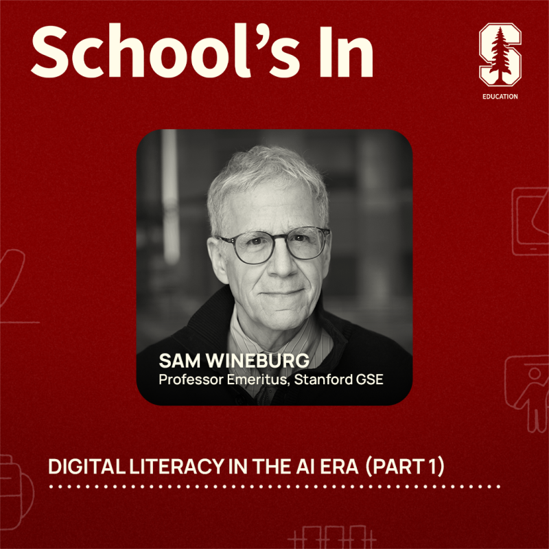 Sam Wineburg is a professor emeritus at Stanford Graduate School of Education.