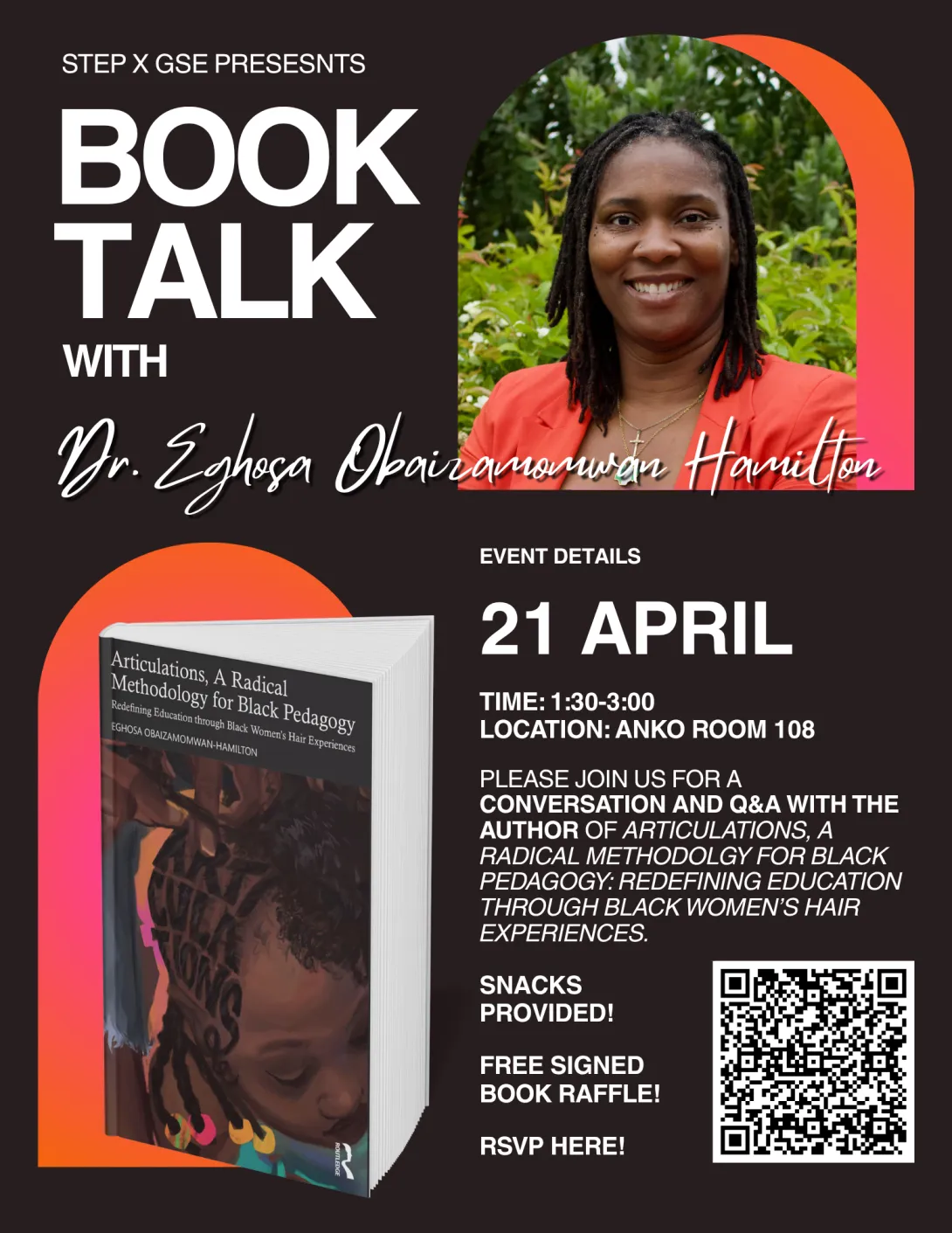 Join us for a conversation with Dr. Eghosa Obaizamomwan-Hamilton about her newly published book, Articulations, A Radical Methodology for Black Pedagogy: Redefining Education through Black Women's Hair Experiences. Conversation will be followed up by a Q&A. The event will be concluded with a raffle for signed copies of her book! Event Details Date: Tuesday, April 21 2026 Time: 1:30-3:00pm Location: ANKO 108 